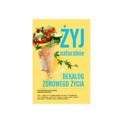 Książka Żyj Naturalnie czyli dekalog zdrowego życia" Magdalena Napierała"