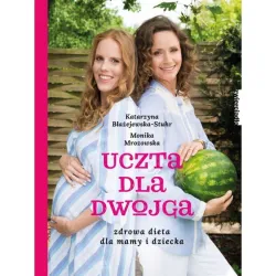 Książka Uczta dla dwojga" Katarzyna Błażejewska-Stuhr Monika Mrozowska"